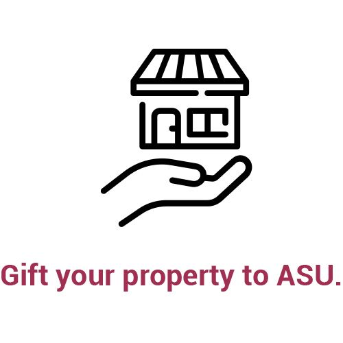 Gift your property to ASU.
